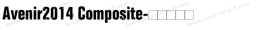Avenir2014 Composite字体转换